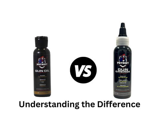 Gun Oil vs. Gun Grease: Understanding the Difference for Patriot Firearms Cleaner